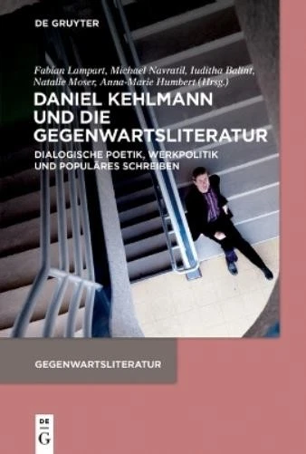 Daniel Kehlmann Und Die Gegenwartsliteratur (Paperback) Gegenwartsliteratur - Image 1 of 1