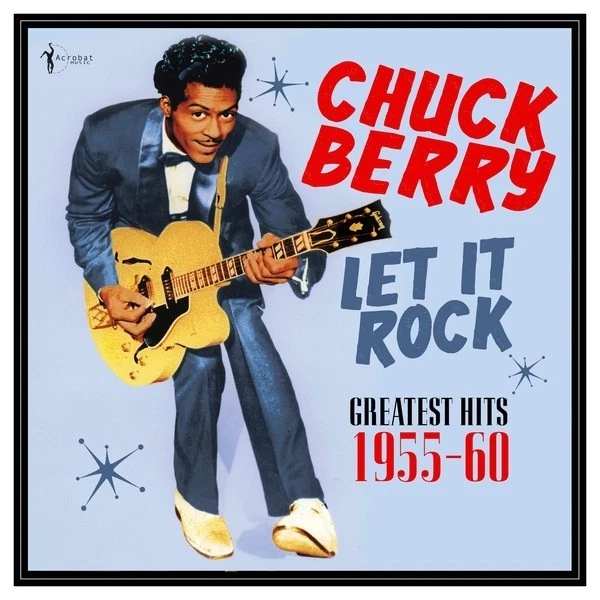 CHUCK BERRY - LET IT ROCK: GREATEST HITS 1955-60 - UK IMPORT 2025 - Image 1 of 1