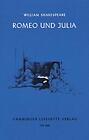 William Shakesp Romeo Und Julia: Ein Trauerspiel In Fünf Akten (Hamb (Paperback)