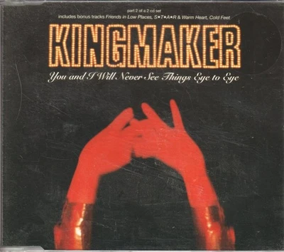 Kingmaker You And I Werden Nie Einer Meinung Sein CD UK Chrysalis 1995 Single - Bild 1 von 2
