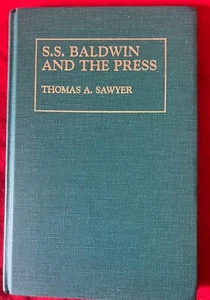 S.S. BALDWIN AND THE PRESS 1993 hardcover book by Thomas A. Sawyer  mentalism - Picture 1 of 3