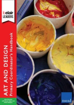 Belair: Leaders - The Art and Design Primary Coordinator's Ha... by Bowden, John - Image 1 of 2