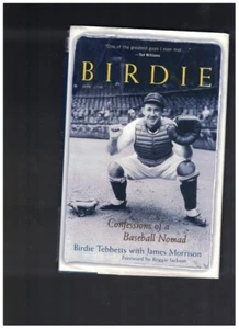 Birdie Confessions of a Baseball Nomad by Birdie Tebbets HC Book - Imagen 1 de 2