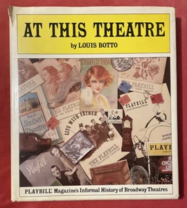 Playbill At this theatre by Louis Botto Rare 1st Ed 1984 HB DJ Magazine BROADWAY - Picture 1 of 12