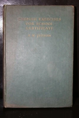 English Exercises For School Certificate By R. W. Jepson - Image 1 of 3
