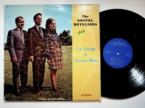 Gospel Reveliers Living In Canaan Now LP Bristol VA Tri State Southern Gospel - Picture 1 of 2