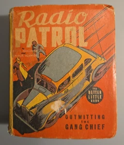 Vintage 1939 Radio Patrol Outwitting the Gang Chief Better Little Book - Foto 1 di 5