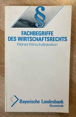Fachbegriffe des Wirtschaftsrechts. Kleines Wirtschaftslexikon (Stuttgart, 1989) - Bild 1 von 4