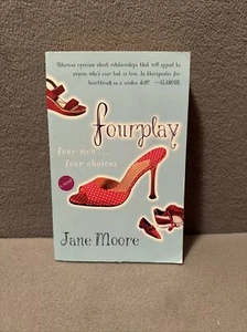 Fourplay : A Novel By Jane Moore 2002 Broadway Book Trade Paperback - Picture 1 of 7