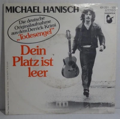 MICHAEL HANISCH - Dein Platz ist leer(DERRICK Krimi Todesengel - 7" Single Vinyl - Bild 1 von 3