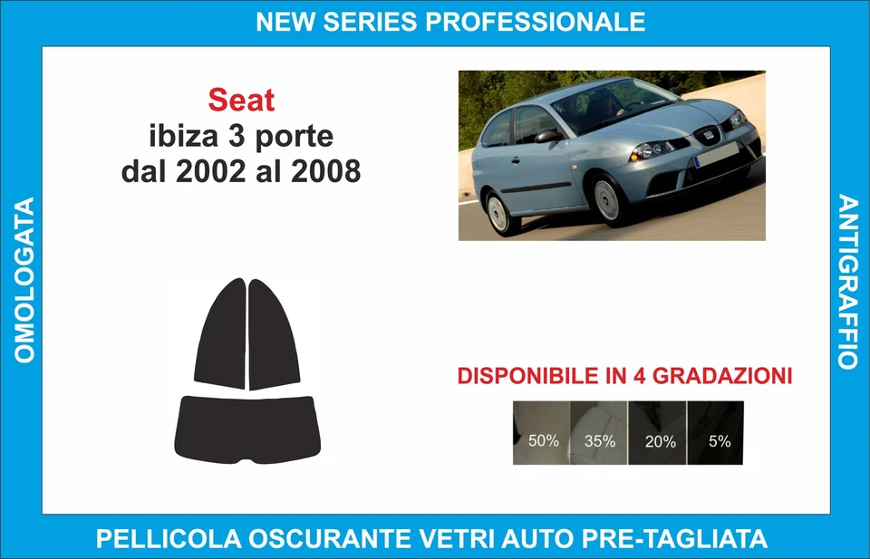 pellicole oscuranti vetri SEAT ibiza 3p  dal 2002-2008 kit posteriore - Bild 1 von 1