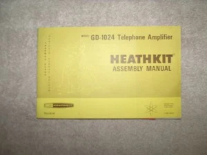 Heathkit Assembly Manual GD-1024 Telephone Amplifier 1973 - Picture 1 of 1