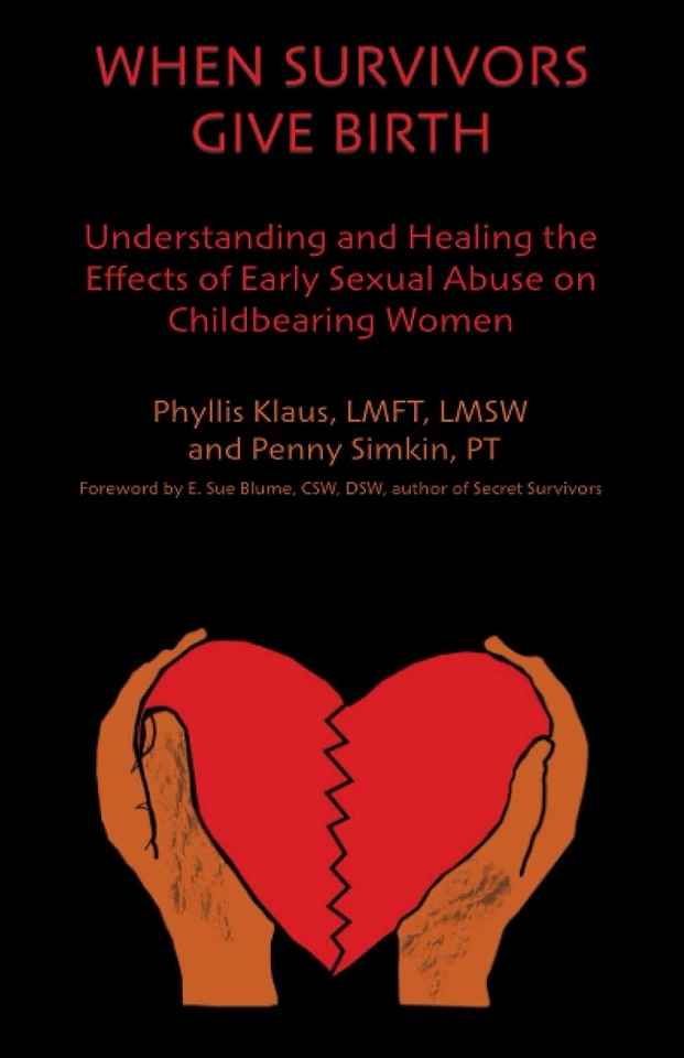 When Survivors Give Birth: Understanding and Healing the Effects of Early Sexual - Image 1 of 1