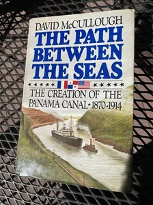 The Path Between the Seas by David McCullough (1977) HC.DJ. - Panama Canal - Picture 1 of 8
