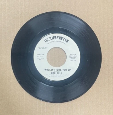 RONI HILL ROULETTE 45 PROMO I WOULDN'T GIVE YOU UP/YOU KEEP ME HANGING ON 7204 - Image 1 of 2
