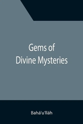 Bahá'u'lláh Gems of Divine Mysteries (Paperback) (US IMPORT) - Image 1 of 1
