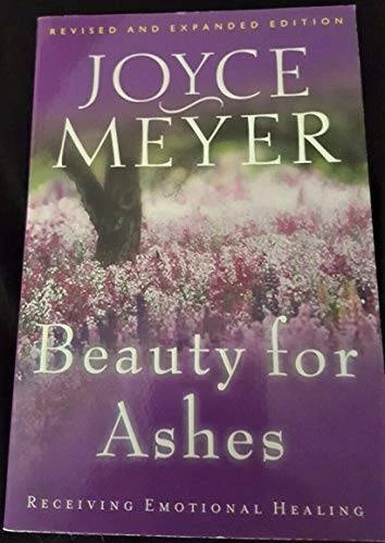 Beauty for Ashes - Paperback By Joyce Meyer - GOOD - Image 1 of 1