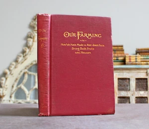 Rare Antique Old Book Farming 1893 Illustrated Nature Garden Agriculture Plants - Picture 1 of 24