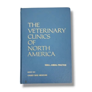 Veterinary Clinics of North America Small Animal Practice Caged Bird Medicine - Picture 1 of 11