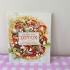 Everyday Detox 100 Easy Recipes to Remove Toxins Paperback Book by Megan Gilmore