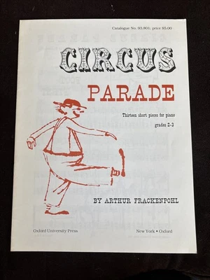 CIRCUS PARADE Piano Book-Grades 2/3-Oxford-13 Short Pieces-New/Old Stock - Image 1 of 4