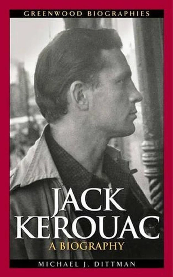 Jack Kerouac: A Biography by Michael J. Dittman (English) Hardcover Book - Image 1 of 1