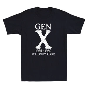 Camiseta para hombre Gen X 1965 1980 We Don't Care Funny Generation X Sarcastic Saying - Imagen 1 de 8