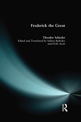 Frederick the Great-Theodor Schieder, H.R. Scott, Sabina Krause - Image 1 of 1