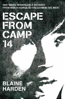 Escape from Camp 14: One Man's Remarkable Odyssey from North Korea to Freedom... Foto 1 de 1