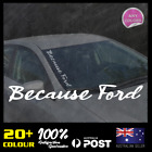 Because Ford Windscreen Decals 500X70mm Jdm Stickers Vinyl Lower Car Static