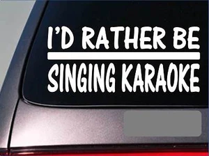 Prefiero estar cantando karaoke * H755 * 8 pulgadas Pegatina calcomanía bar bar shot glass - Imagen 1 de 1