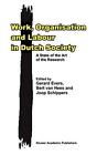Work, Organisation And Labour In Dutch Society:. Evers, Van-Hees, Schippers<|