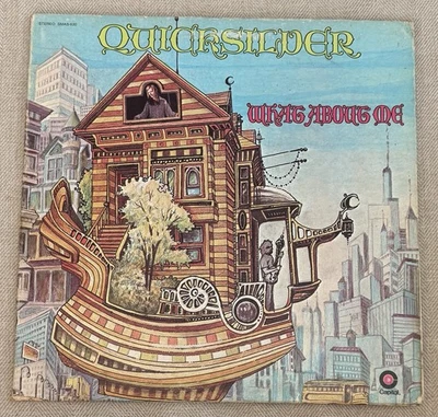 Quicksilver Messenger Service - What About Me LP Vinyl - Capitol SMAS 630 - Image 1 of 4