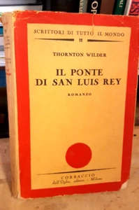 Thornton Wilder - Il Ponte di San Luis Rey (Dall'Oglio Editore) 1940 - Picture 1 of 1