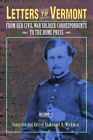 Letters To Vermont From Her Civil War Soldier By Donald Wickman Mint Condition
