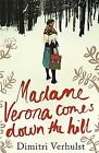Madame Verona Comes Down The Hill Von Verhulst | Buch | Zustand Sehr Gut