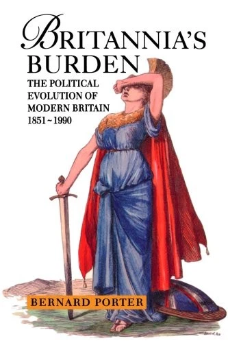 Britannia's Burden: Political Evolution of Modern Britain, 1851- - Image 1 of 1