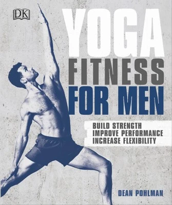 Yoga Fitness for Men: Build Strength, Improve Performance, and Increase - Immagine 1 di 2
