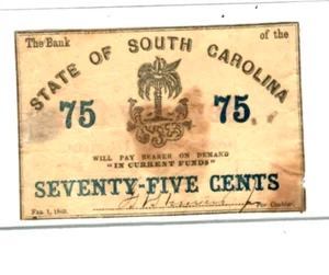 75 CENT "SOUTH CAROLINA" 1800'S 75 CENT "WATERMARKED" 75 CENT CRISPY!!! - Picture 1 of 2