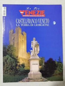LE TRE VENEZIE – CASTELFRANCO VENETO LA TERRA DI GIORGIONE - RIVISTA 2010 - Picture 1 of 1