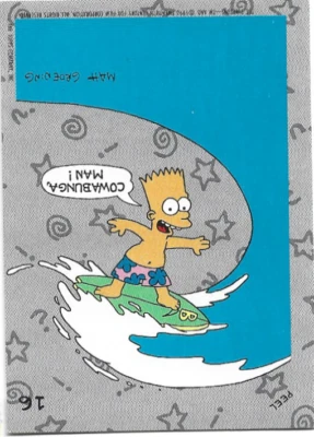 1990 TOPPS THE SIMPSONS BART SIMPSON #16 COWABUNGA MAN STICKER TRADING CARD - Image 1 of 4