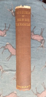 Speeches of the Rt Hon TB Macaulay Longman HB 1854 1st Ed Antiquarian Very Good - Image 1 of 4