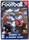 France Football 9/2/1988; Mondial 94; dossier secret/ Jorge/ Fernandez/ Valence