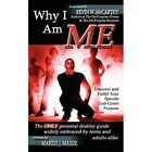 Why I Am Me Discover and Fulfill Your Sp - Paperback NEW Marius J. Massi 2006