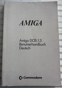 AMIGA / Amiga DOS 1.3 Benutzerhandbuch, Commodore Buch - Picture 1 of 2