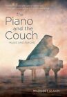 The Piano And The Couch: Music And Psyche By Margret Elson: New