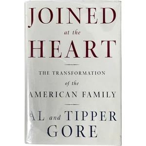 Signed Joined at the Heart Tranformation American Family Al  Tipper Gore Politic - Picture 1 of 9