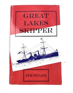Great Lakes Skipper by Jim Stark Signed Paperback 2013 - Picture 1 of 3