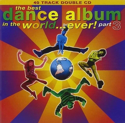Best Dance Album In The World Ever (Series) Best Dance Album Ever 3 (CD) - Bild 1 von 3