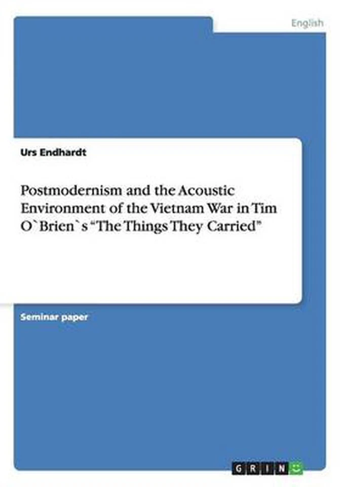Postmodernism and the Acoustic Environment of the Vietnam War in Tim O`brien`s t - Image 1 of 1